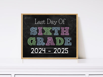 Last Day of Sixth Grade Sign, Chalkboard Template (Digital Download)