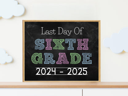 Last Day of Sixth Grade Sign, Chalkboard Template (Digital Download)