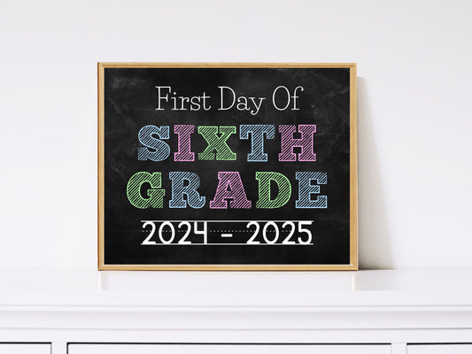 First Day of Sixth Grade Sign Template, Chalkboard Design (Digital Download)