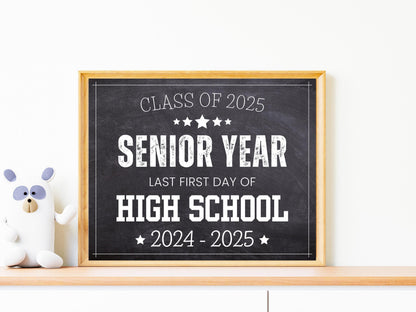 Senior Year First Day of School Sign, Class of 2025 (Printable)