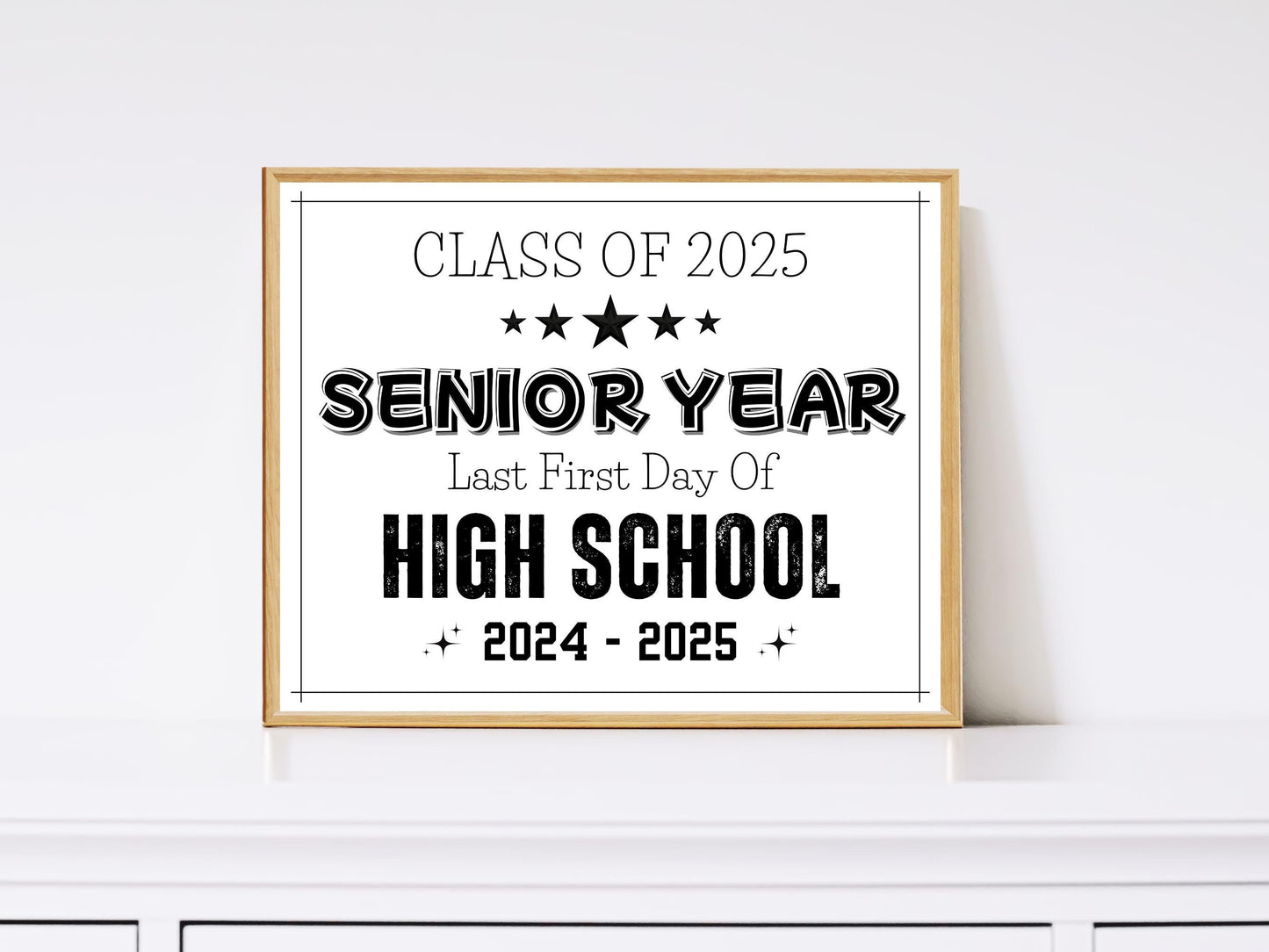 Senior Year Sign • Class of 2025 • Back to School Photo Prop (Printable)