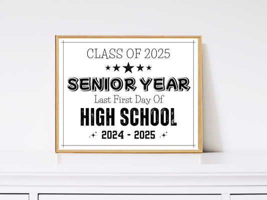 Senior Year Sign • Class of 2025 • Back to School Photo Prop (Printable)