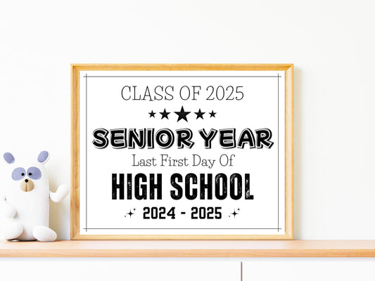 Senior Year Sign • Class of 2025 • Back to School Photo Prop (Printable)