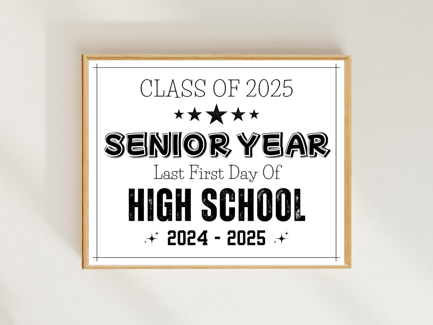 Senior Year Sign • Class of 2025 • Back to School Photo Prop (Printable)