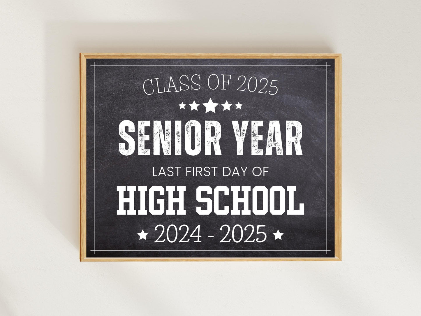 Senior Year First Day of School Sign, Class of 2025 (Printable)
