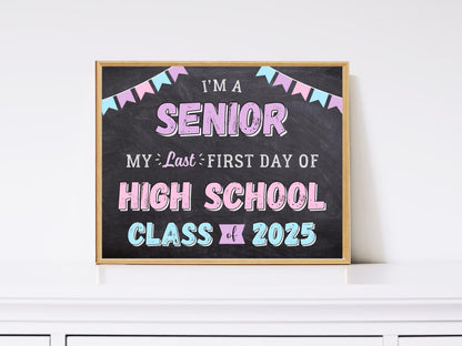 Senior Year Class of 2025 Sign, Last First Day of School Poster (Printable)