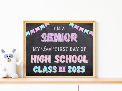 Senior Year Class of 2025 Sign, Last First Day of School Poster (Printable)