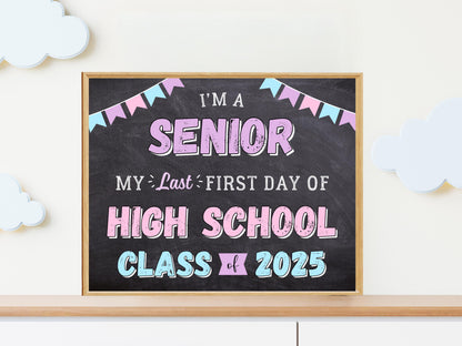 Senior Year Class of 2025 Sign, Last First Day of School Poster (Printable)
