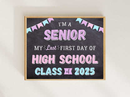 Senior Year Class of 2025 Sign, Last First Day of School Poster (Printable)